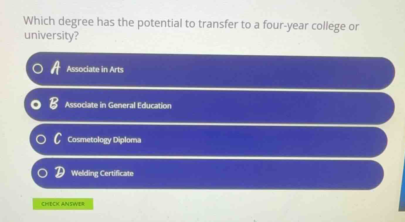 which degree has the potential to transfer to a four-year college or un…