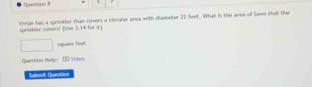 vivian has a sprinkler than covers a circular area with diameter 22 fee…