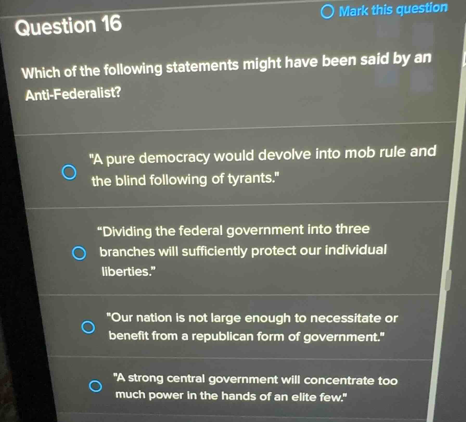 question 16 which of the following statements might have been said by a…