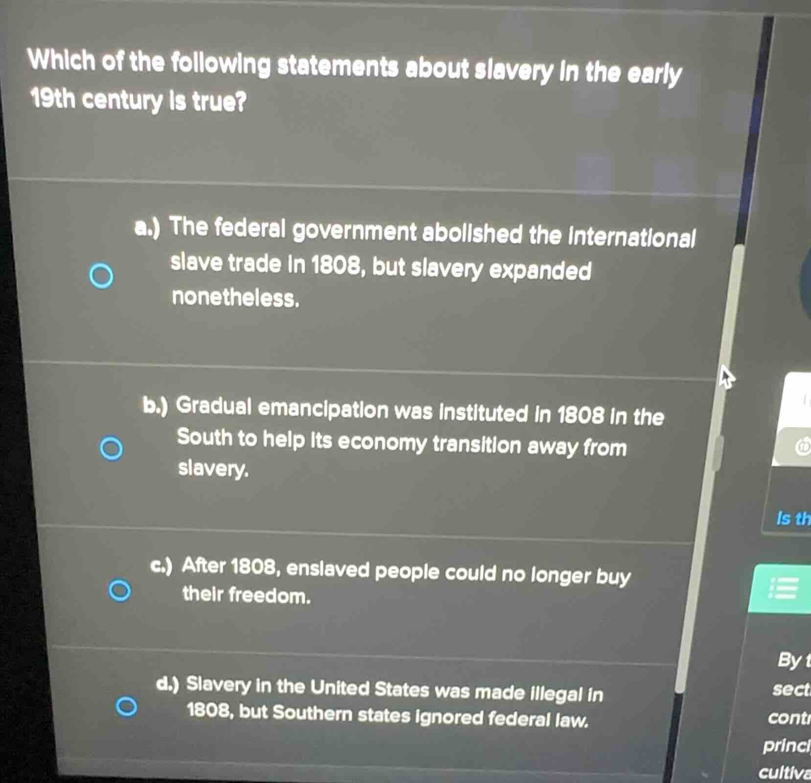 which of the following statements about slavery in the early 19th centu…