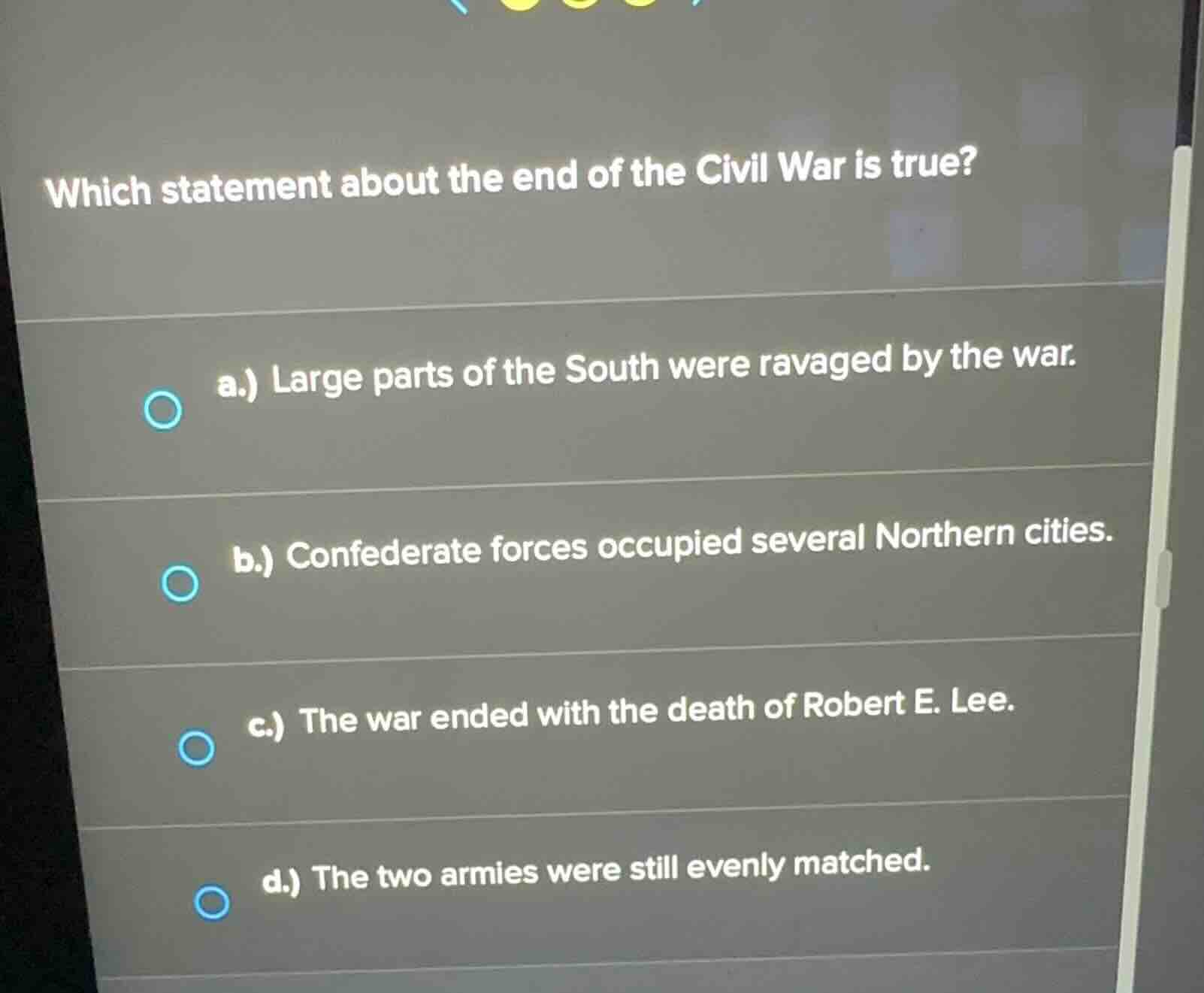 which statement about the end of the civil war is true? a.) large parts…