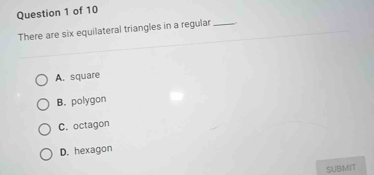 question 1 of 10 there are six equilateral triangles in a regular _____…