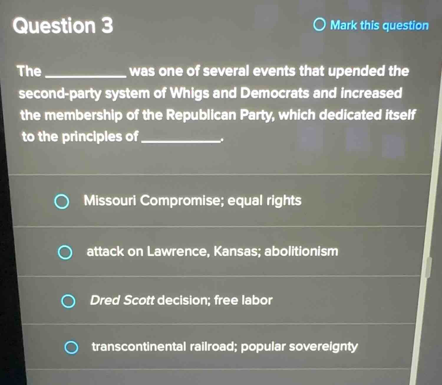 question 3 the _________ was one of several events that upended the sec…