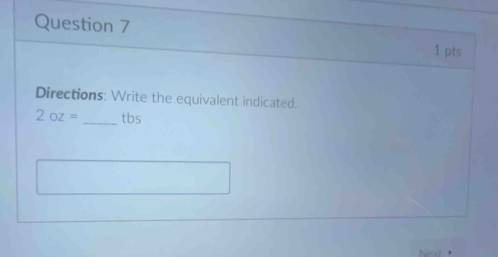 question 7 1 pts directions: write the equivalent indicated. \\(2\\text…