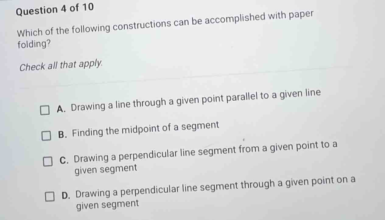 question 4 of 10 which of the following constructions can be accomplish…