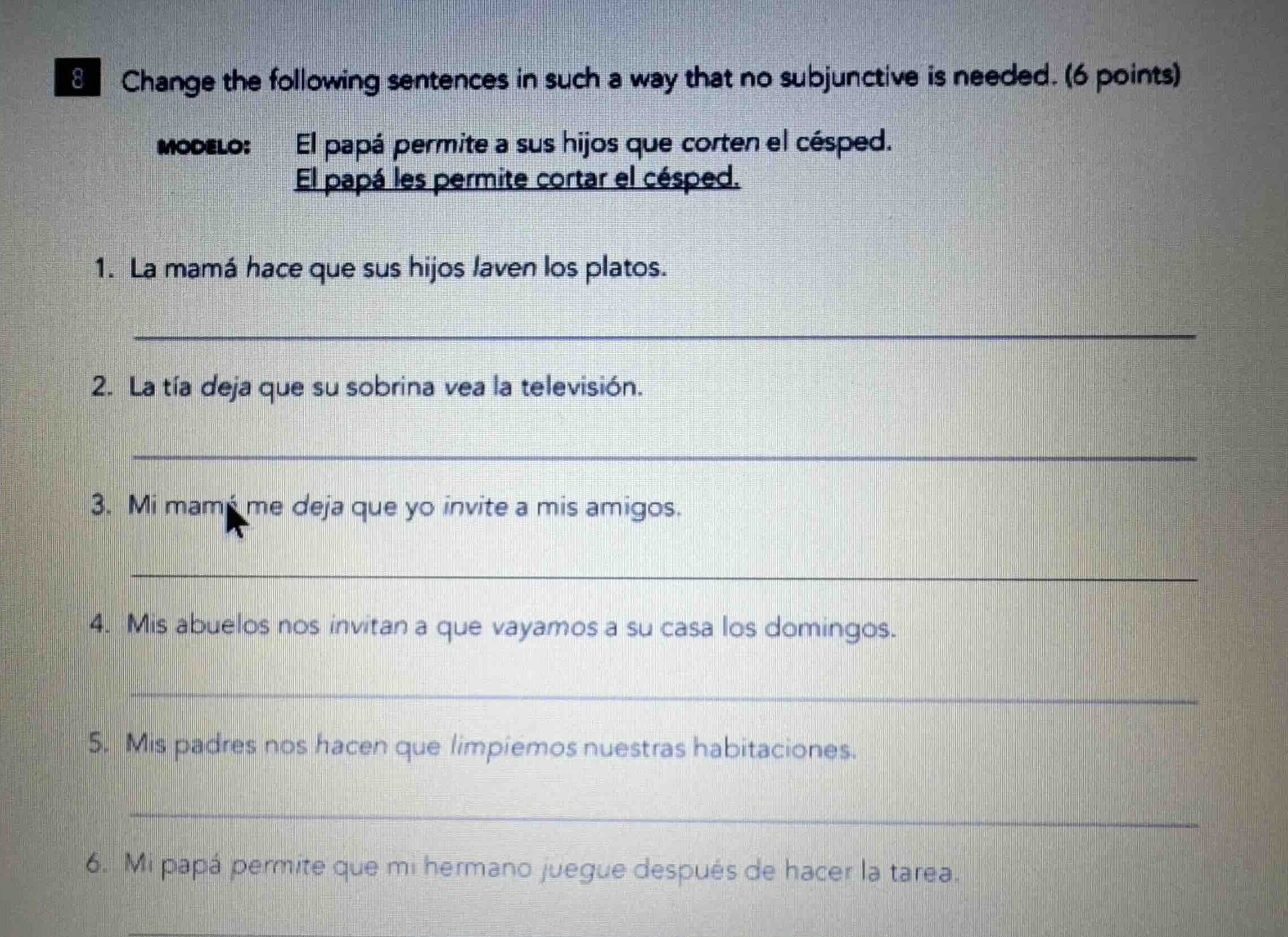 8 change the following sentences in such a way that no subjunctive is n…