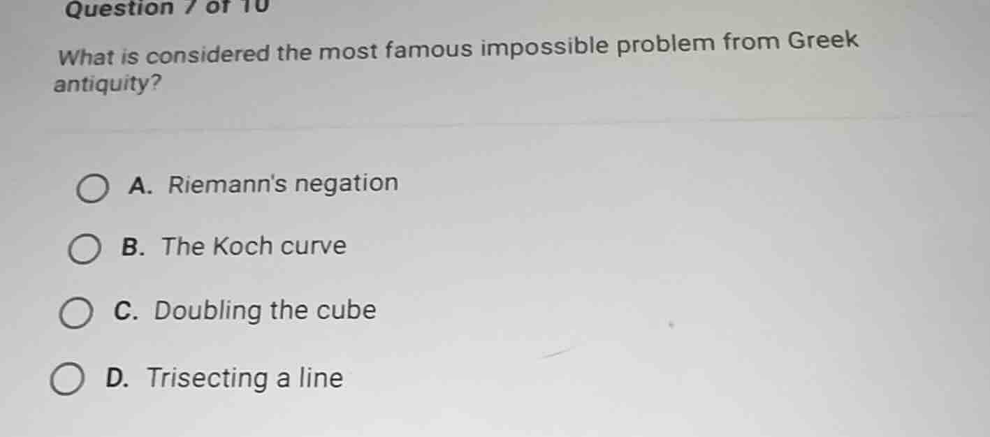 question 7 of 10 what is considered the most famous impossible problem …