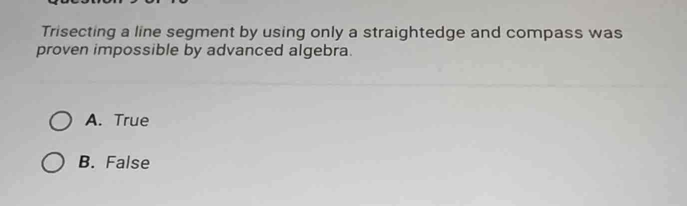 trisecting a line segment by using only a straightedge and compass was …