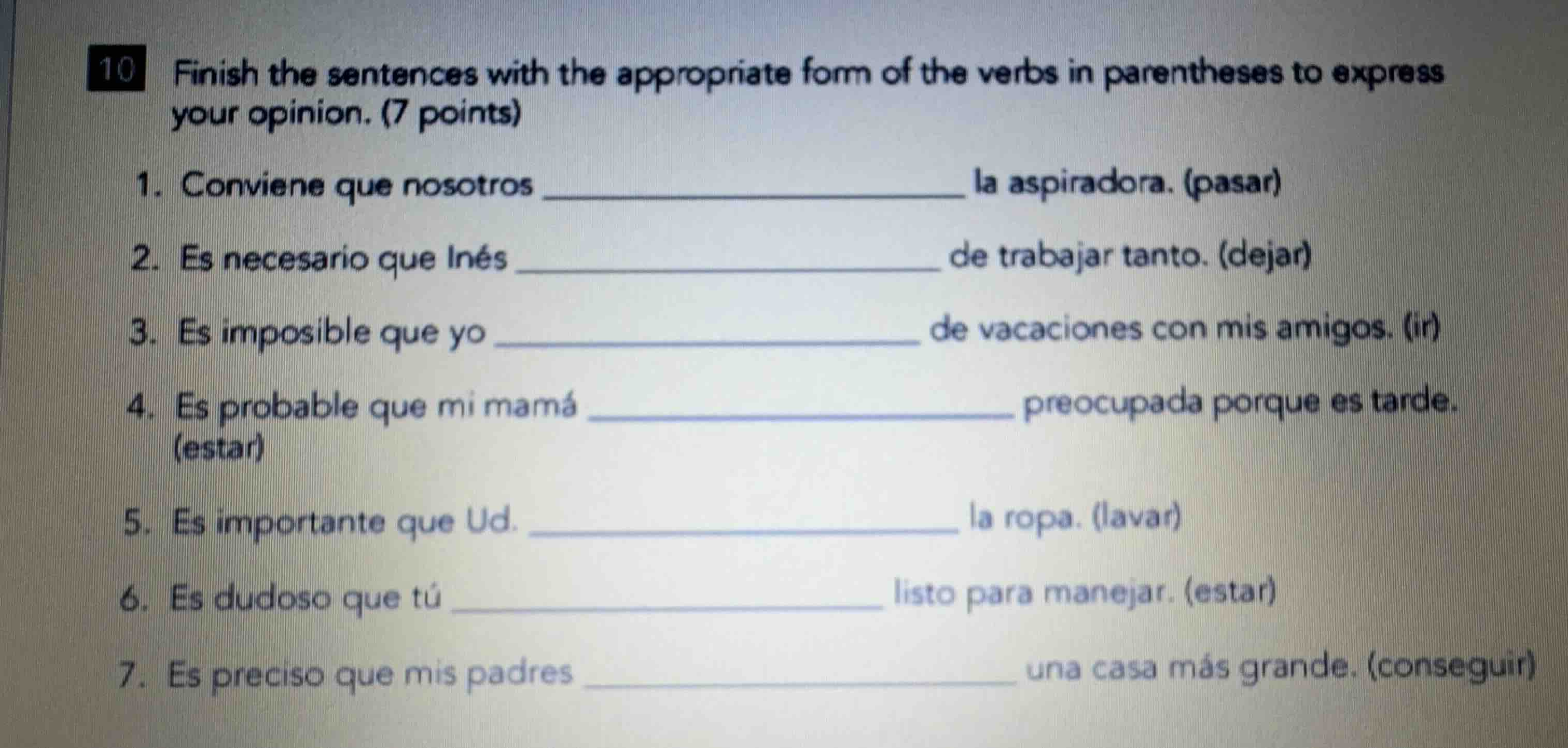 10 finish the sentences with the appropriate form of the verbs in paren…