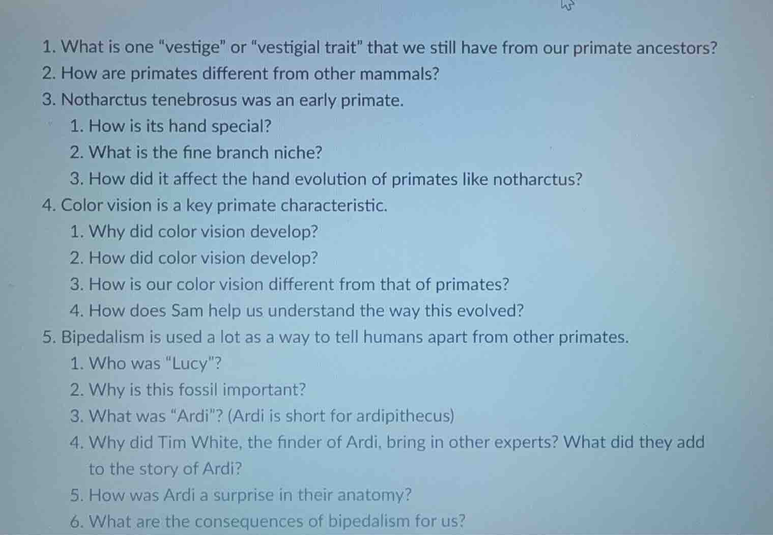 1. what is one \vestige\ or \vestigial trait\ that we still have from o…