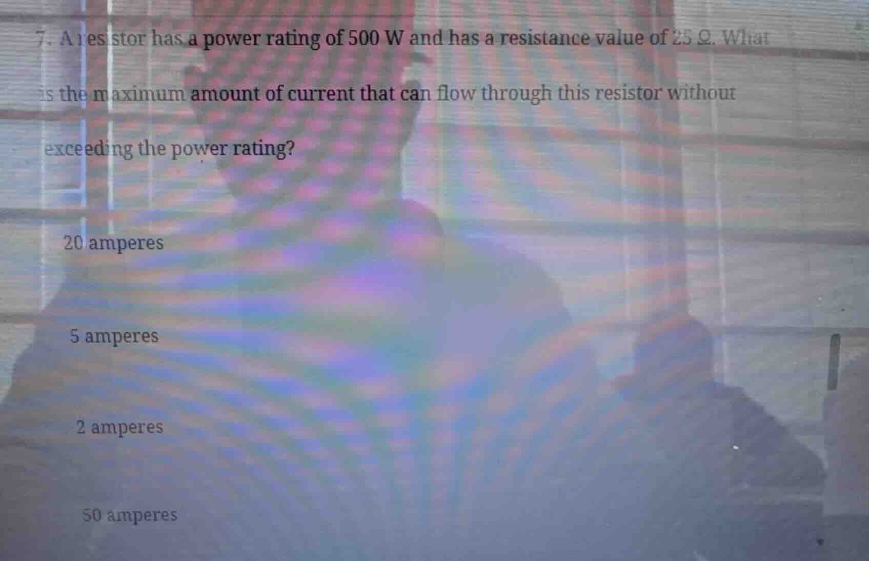 7. a resistor has a power rating of 500 w and has a resistance value of…