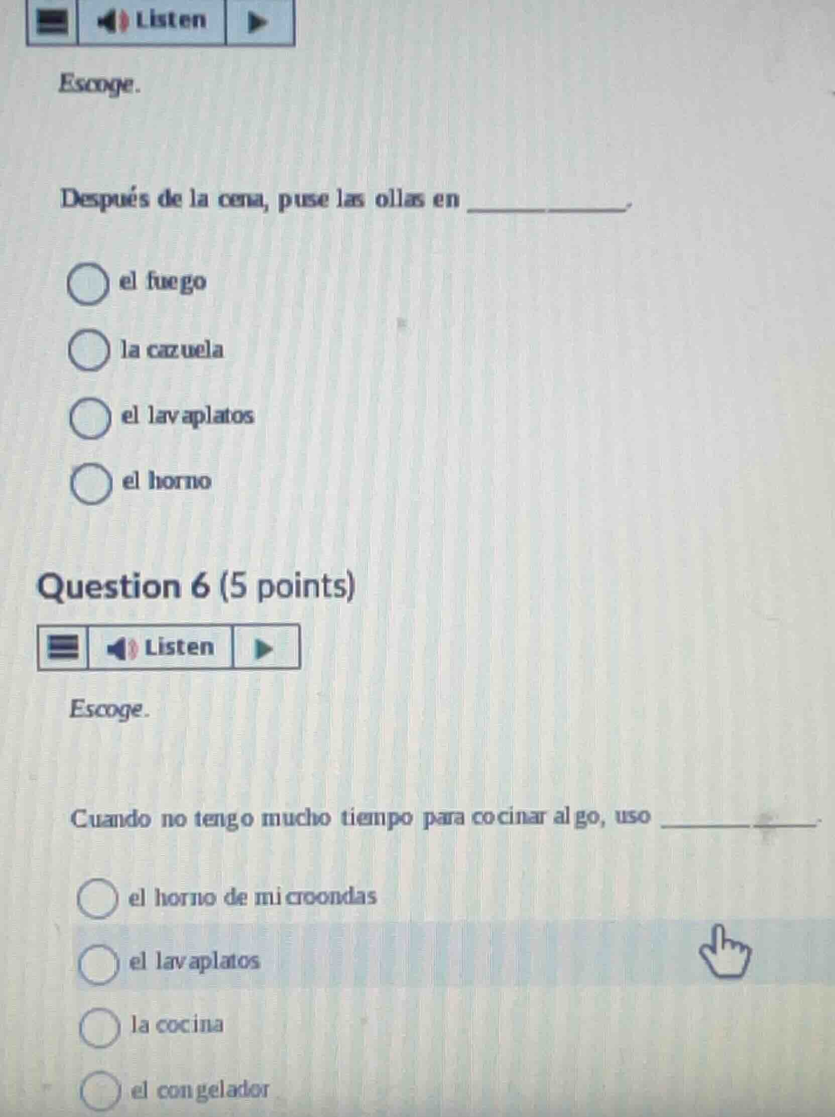 escoge. después de la cena, puse las ollas en ______. - el fuego - la c…