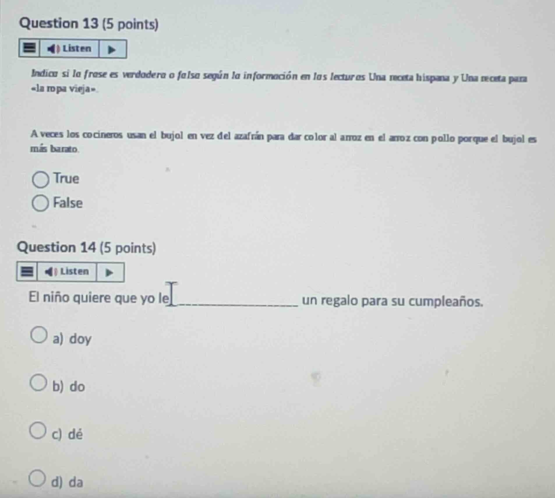 question 13 (5 points) indica si la frase es verdadera o falsa según la…