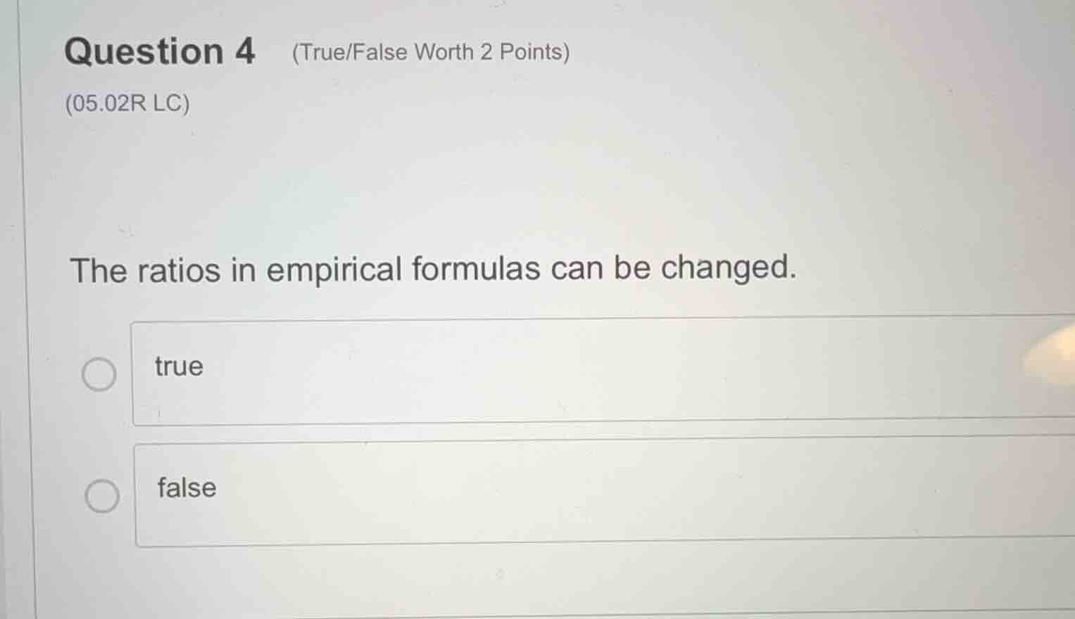 question 4 (true/false worth 2 points) (05.02r lc) the ratios in empiri…