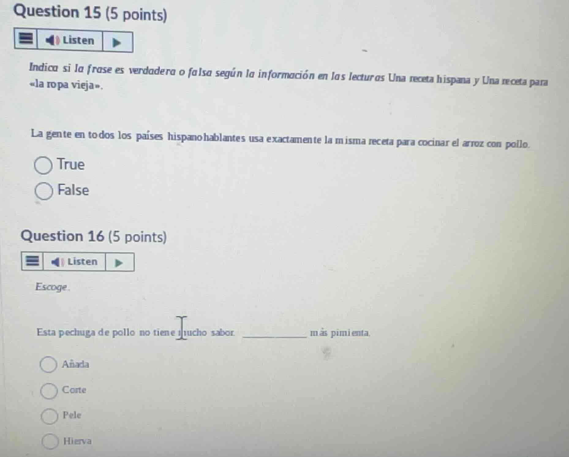 question 15 (5 points) indica si la frase es verdadera o falsa según la…