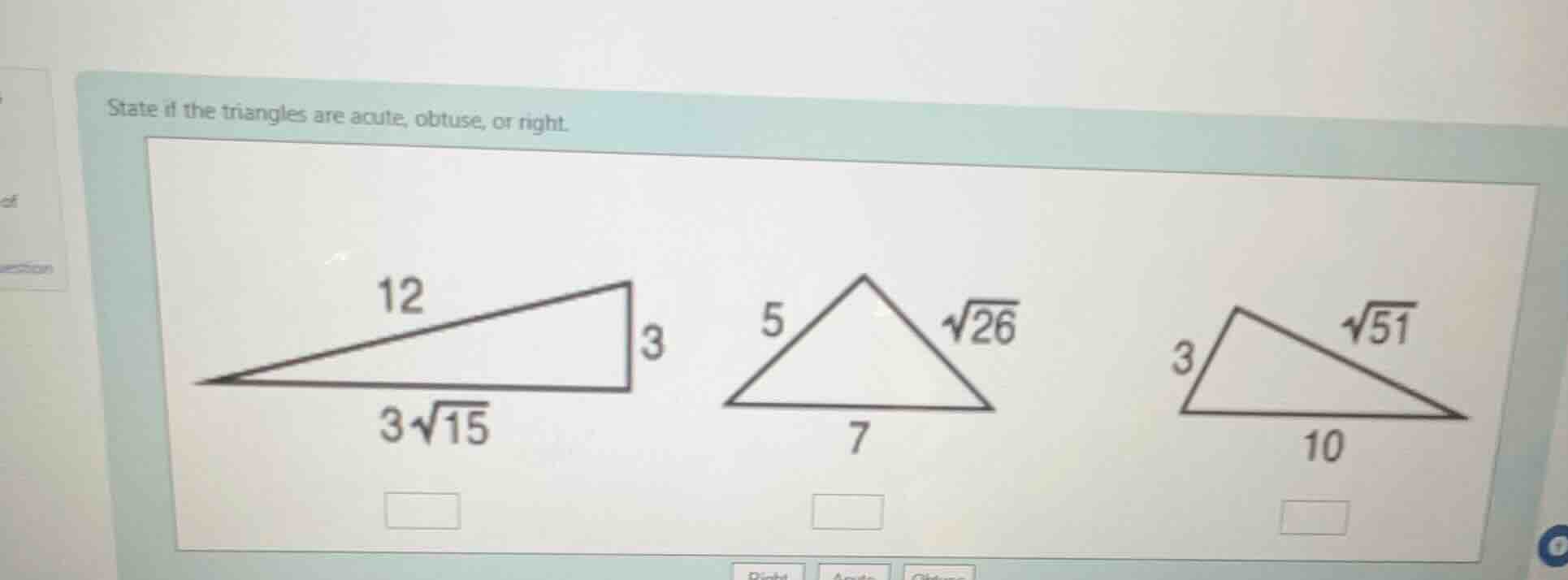 state if the triangles are acute, obtuse, or right.