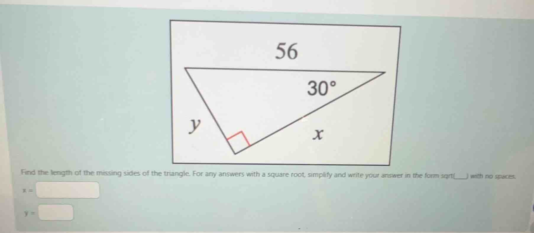 find the length of the missing sides of the triangle. for any answers w…