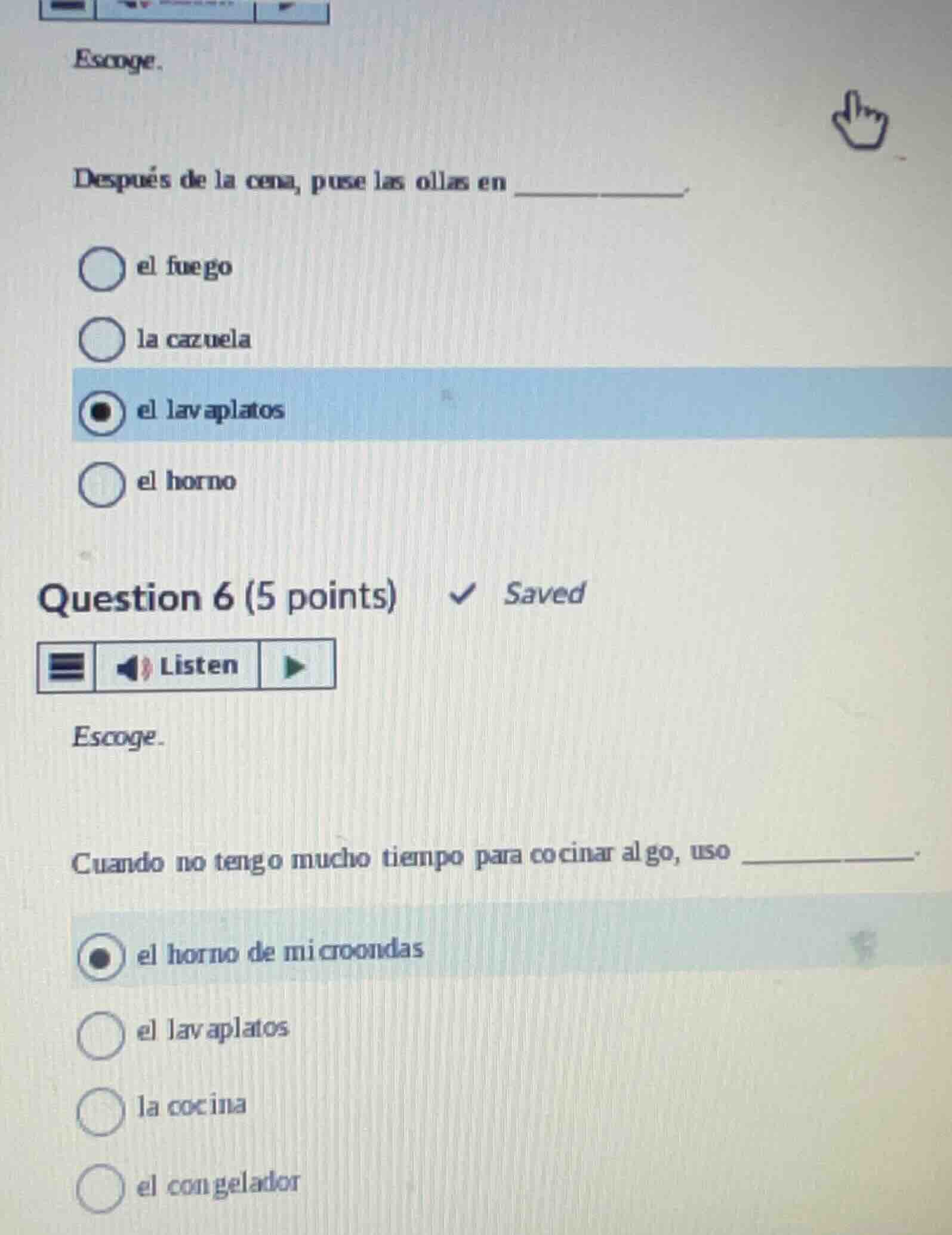 escoge. después de la cena, puse las ollas en __________. el fuego la c…