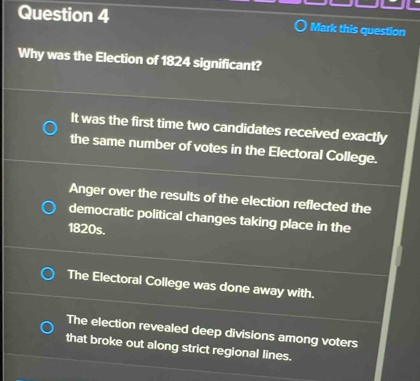 question 4 why was the election of 1824 significant? - it was the first…
