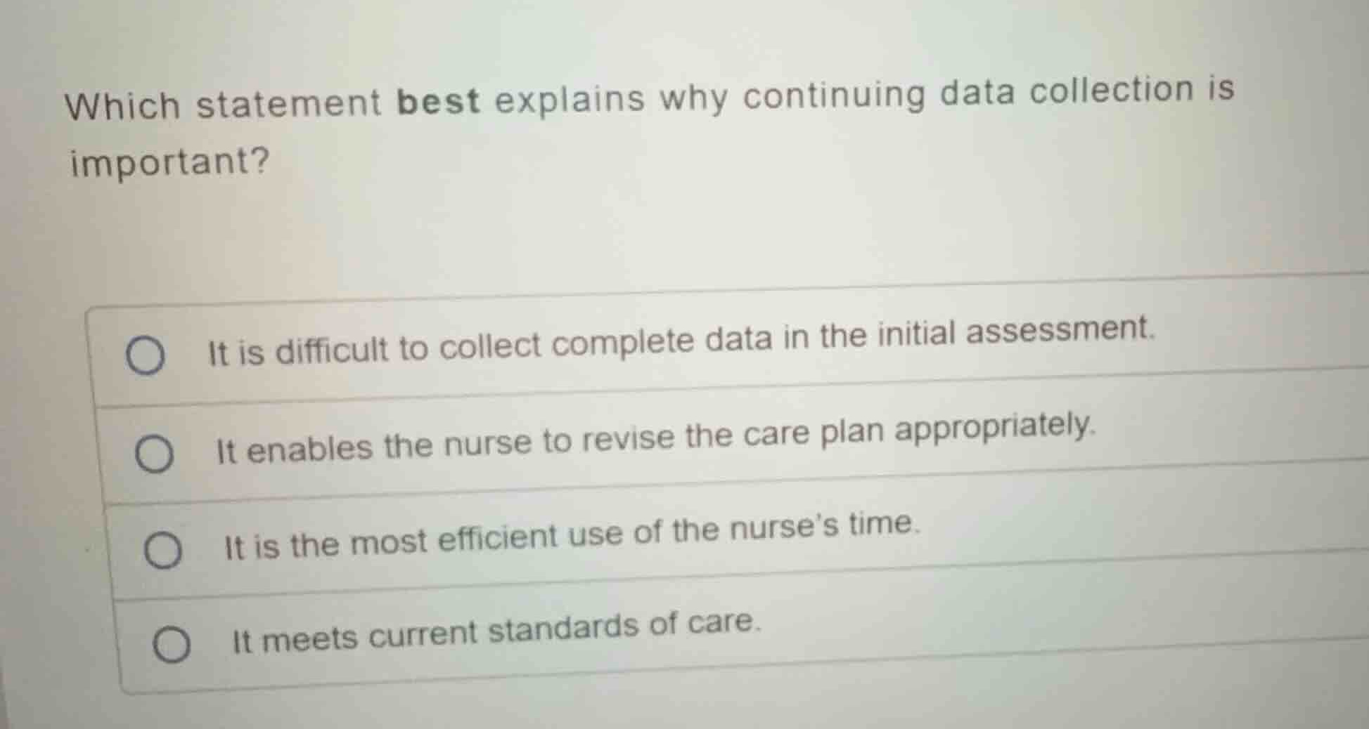 which statement best explains why continuing data collection is importa…