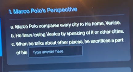 1. marco polos perspective a. marco polo compares every city to his hom…