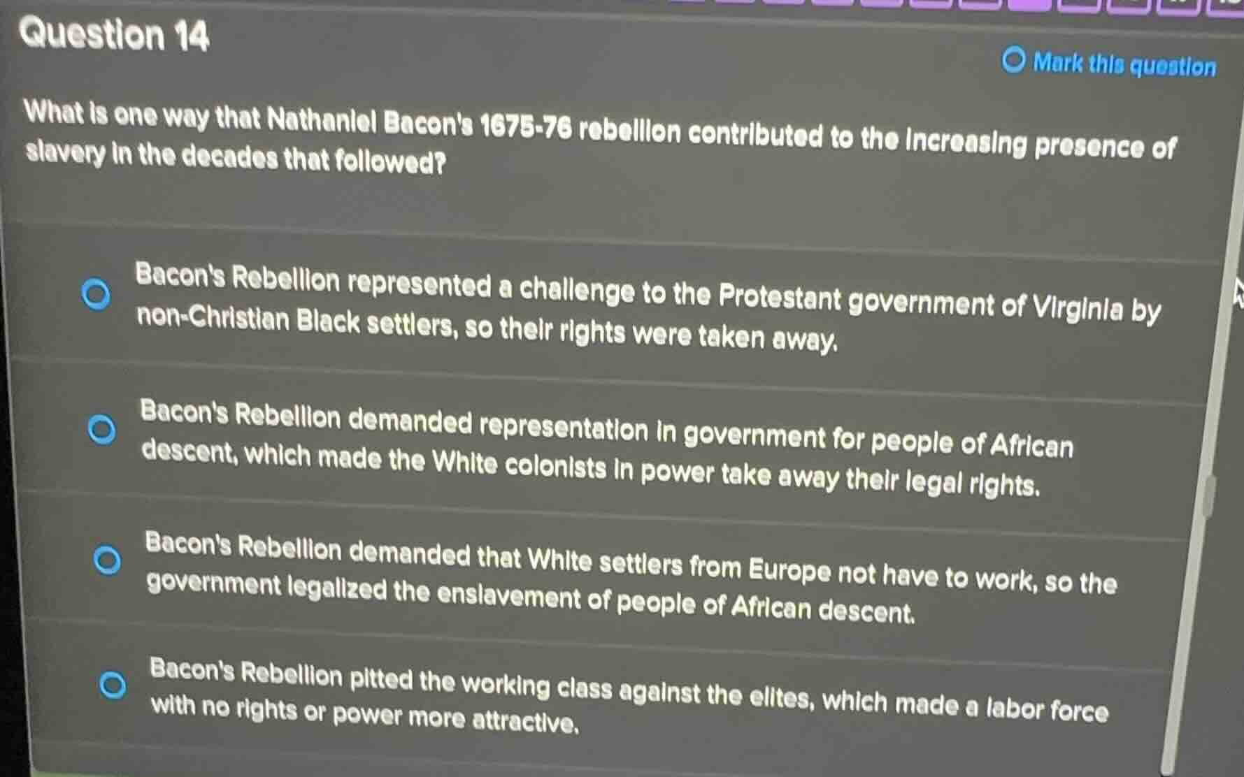 question 14 what is one way that nathaniel bacons 1675-76 rebellion con…