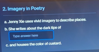 2. imagery in poetry a. jenny xie uses vivid imagery to describe places…