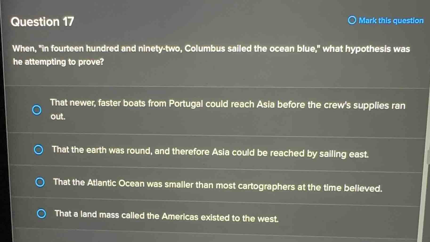 question 17 when, \in fourteen hundred and ninety-two, columbus sailed …