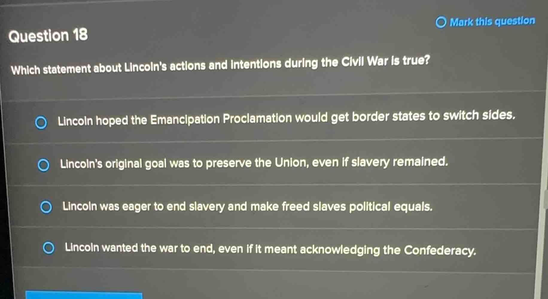 question 18 which statement about lincolns actions and intentions durin…