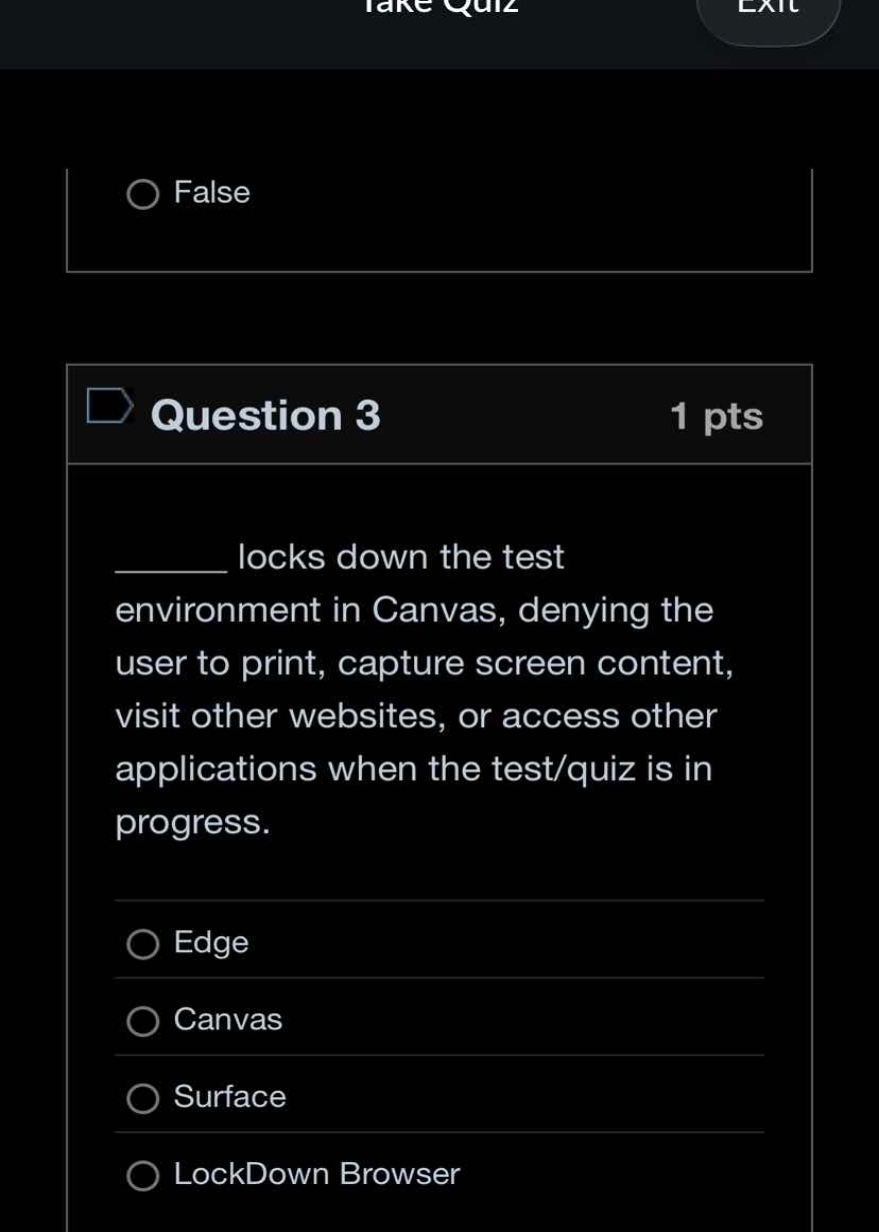 question 3 ______ locks down the test environment in canvas, denying th…