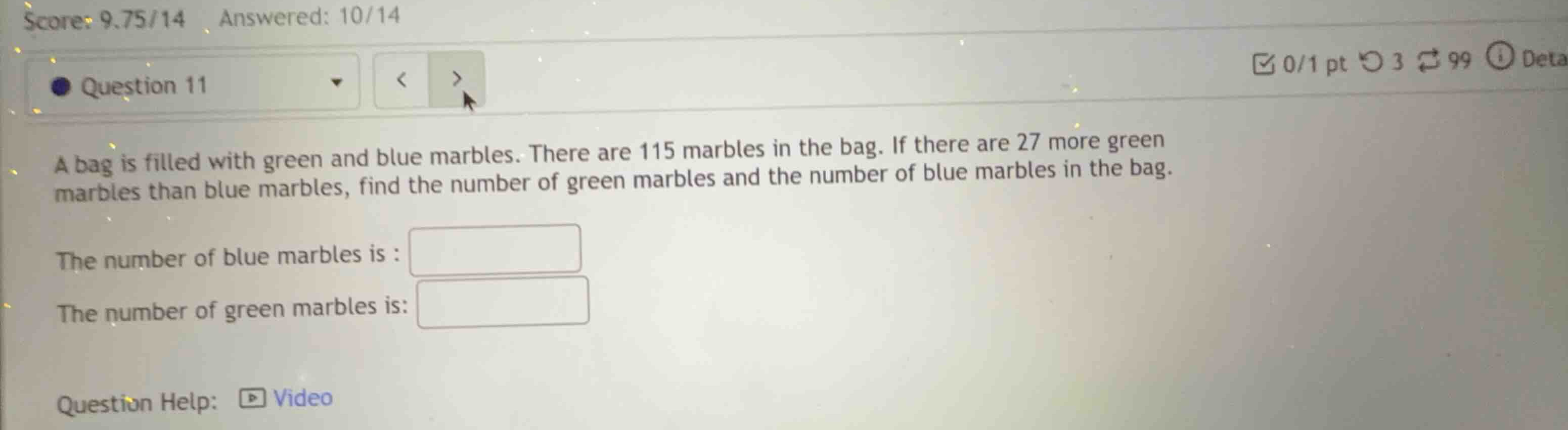 a bag is filled with green and blue marbles. there are 115 marbles in t…