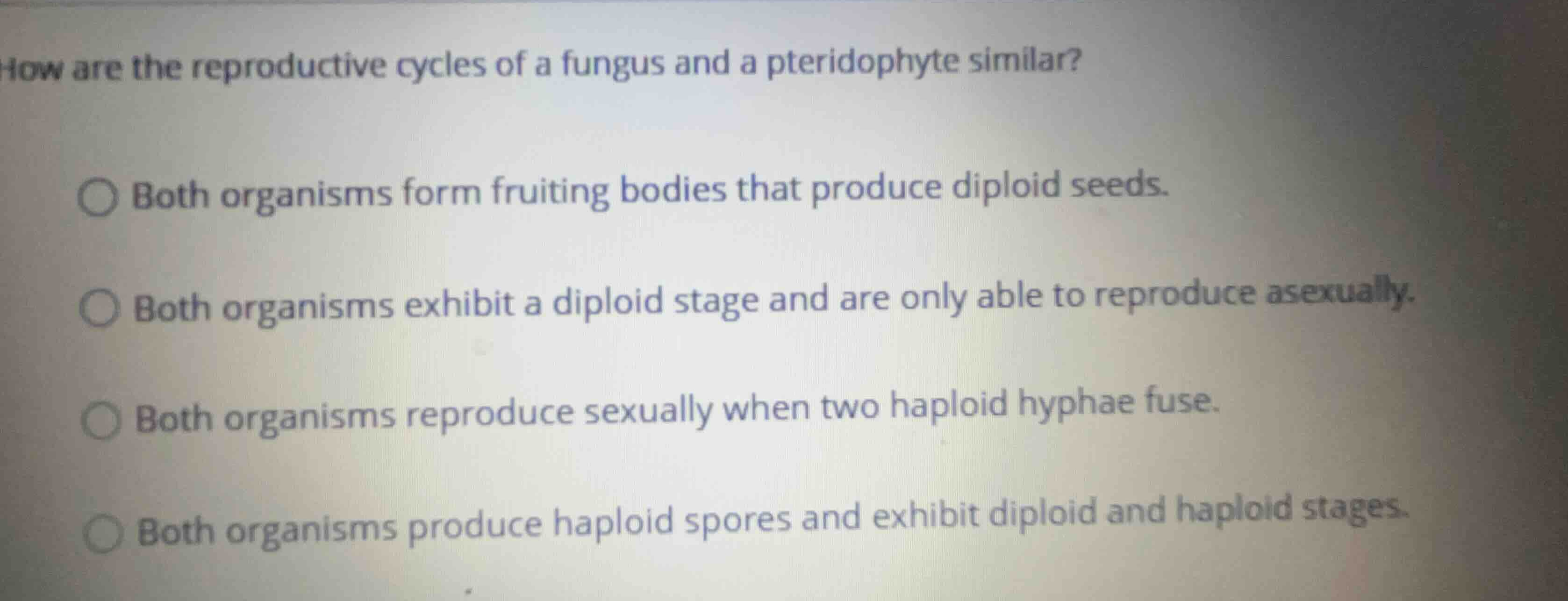 how are the reproductive cycles of a fungus and a pteridophyte similar?…