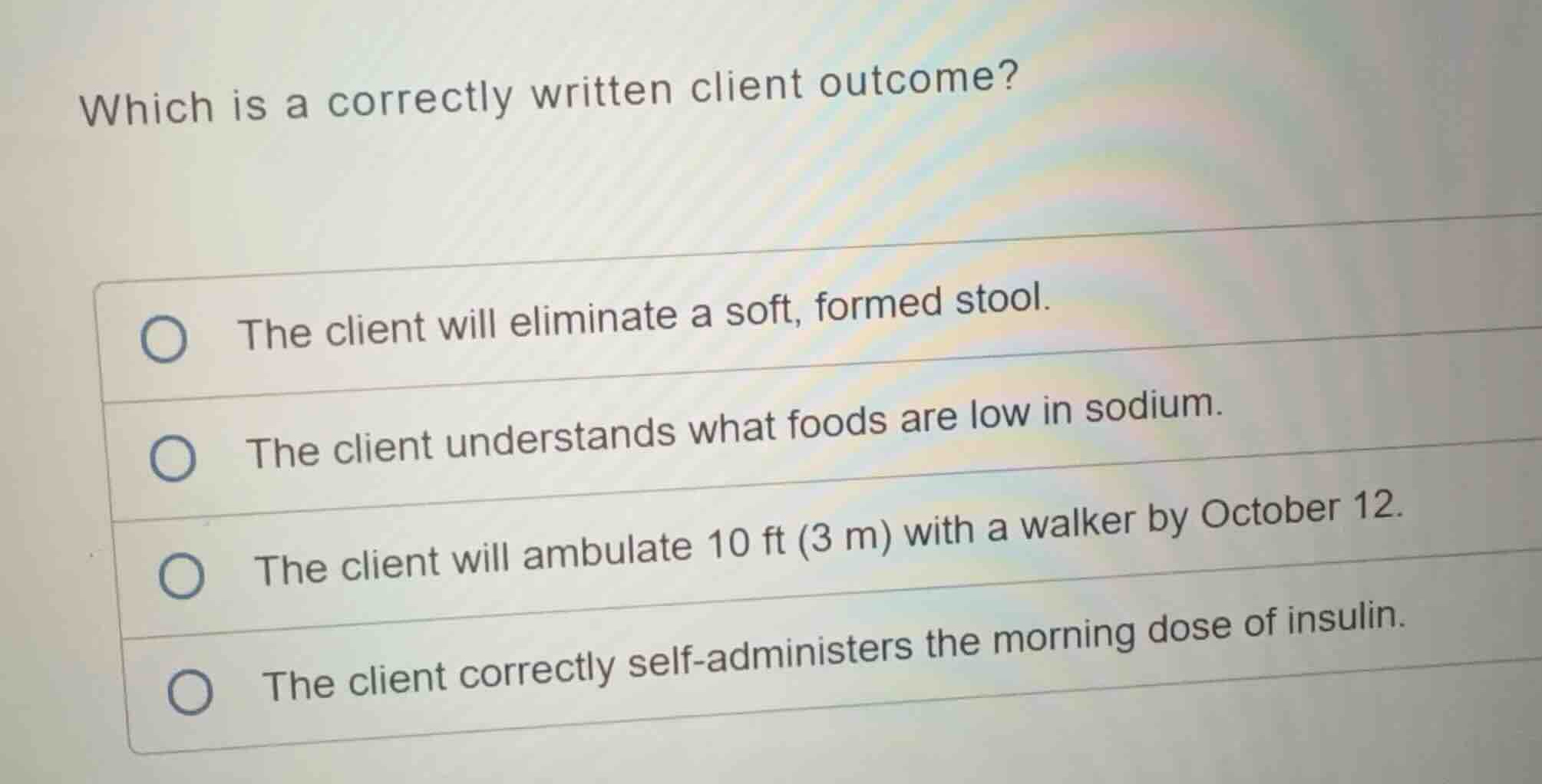 which is a correctly written client outcome? - the client will eliminat…