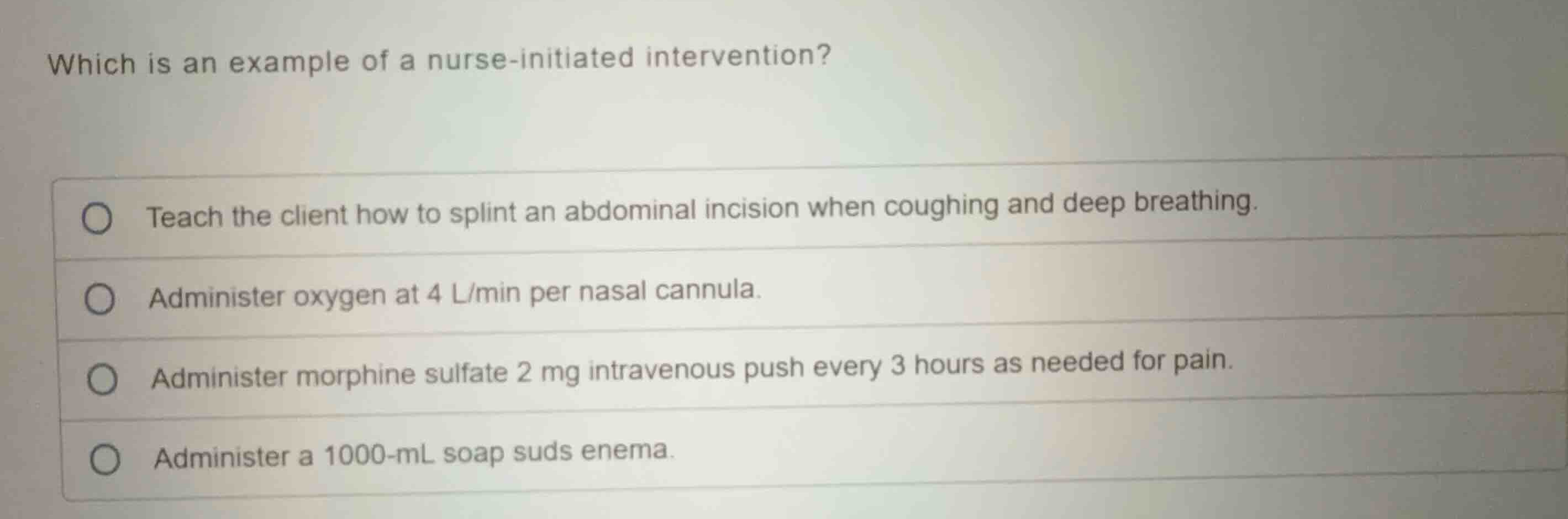 which is an example of a nurse-initiated intervention? teach the client…