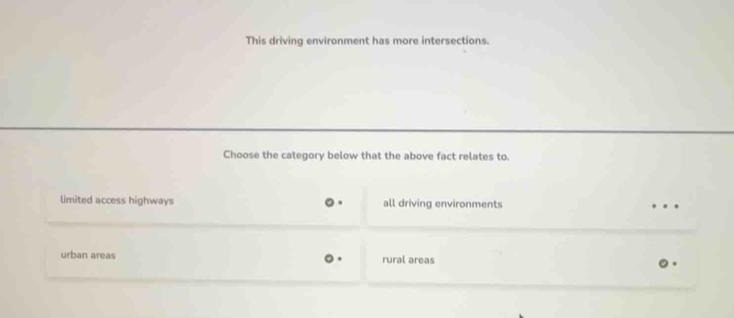 this driving environment has more intersections. choose the category be…