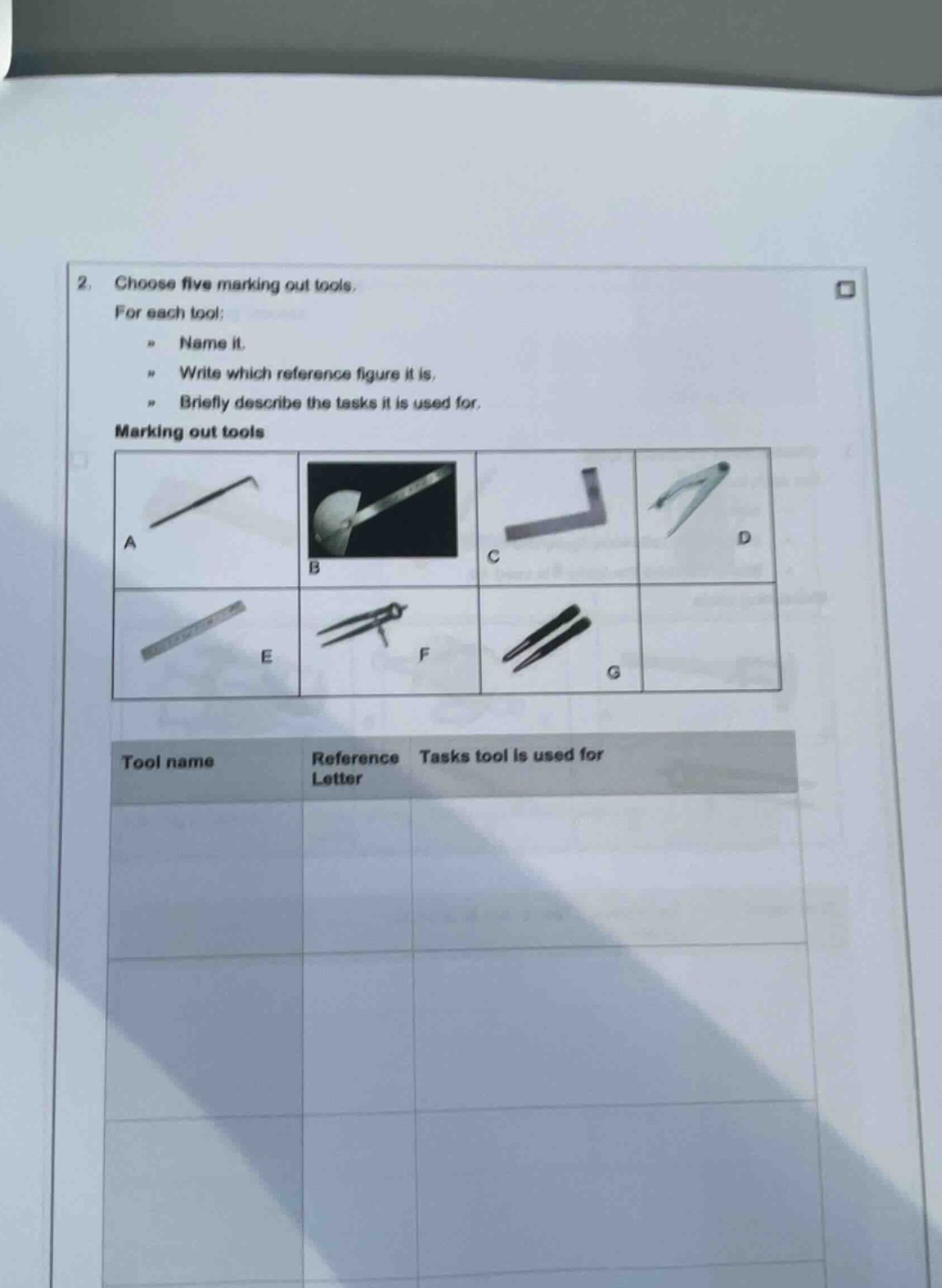2. choose five marking out tools. for each tool: - name it. - write whi…