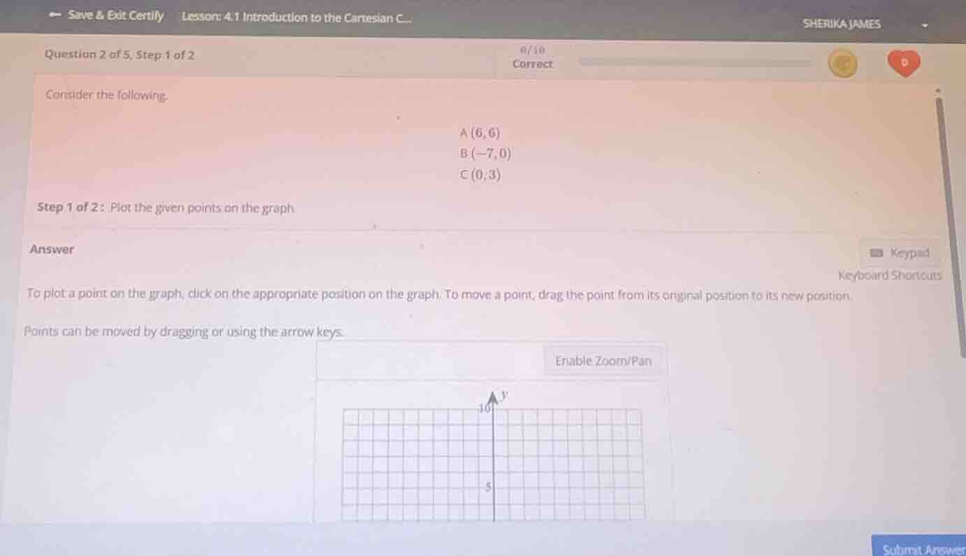 consider the following. \\(a(6, 6)\\) \\(b(-7, 0)\\) \\(c(0, 3)\\) step…