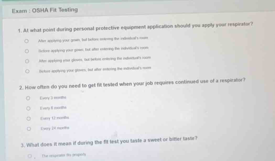 exam: osha fit testing 1. at what point during personal protective equi…