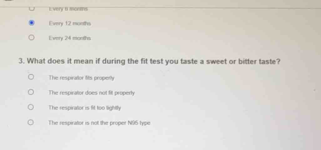 3. what does it mean if during the fit test you taste a sweet or bitter…