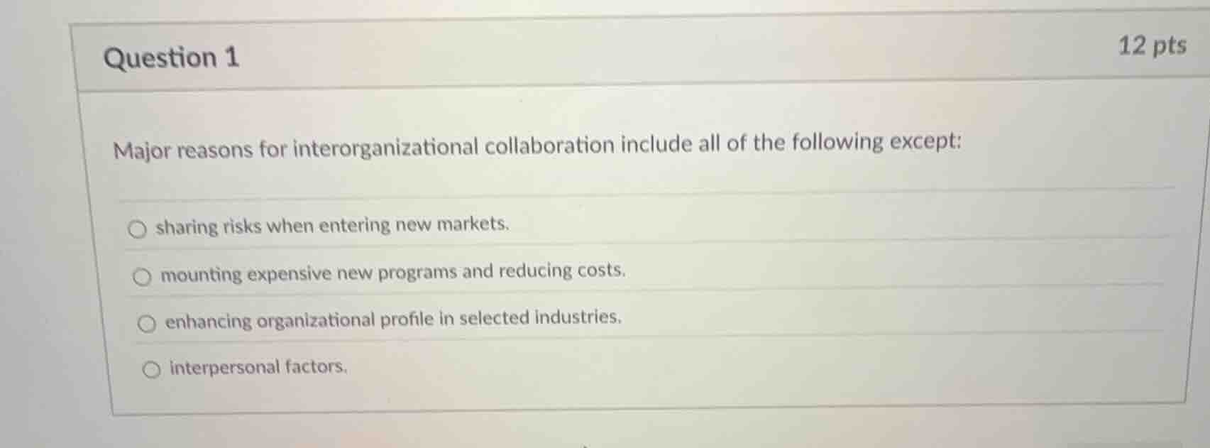question 1 major reasons for interorganizational collaboration include …
