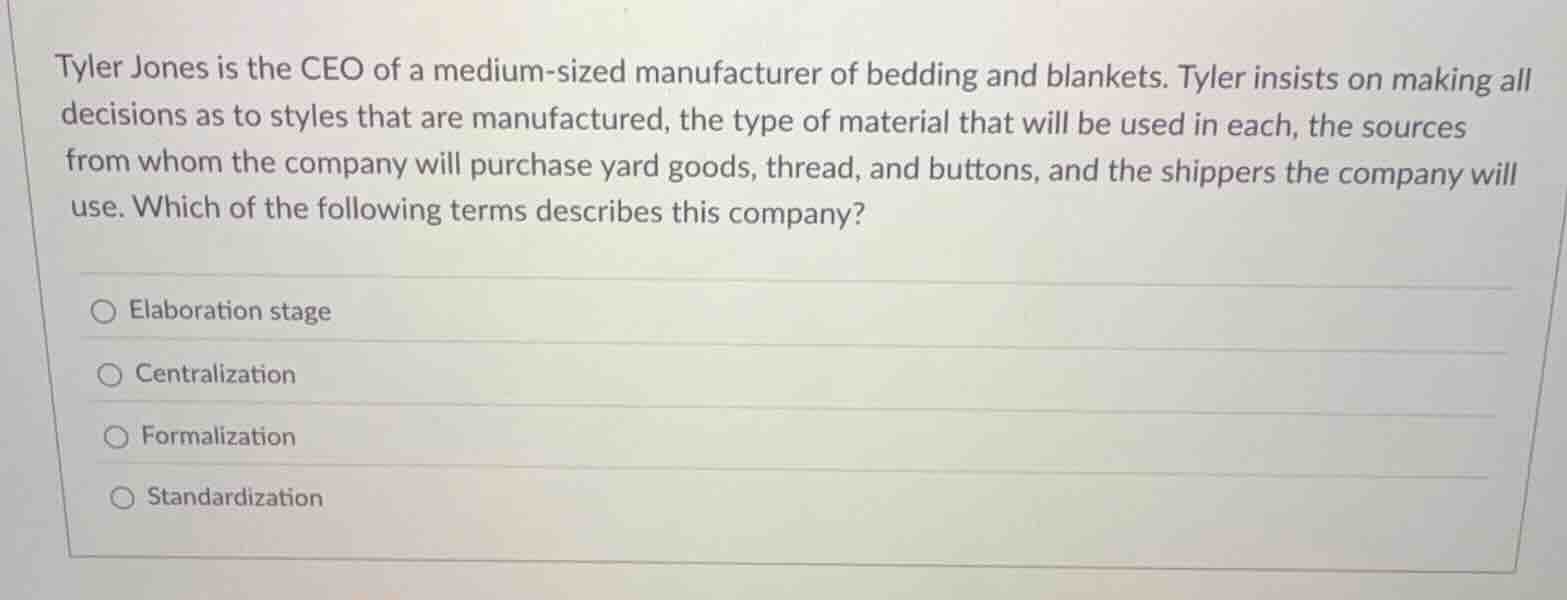 tyler jones is the ceo of a medium-sized manufacturer of bedding and bl…