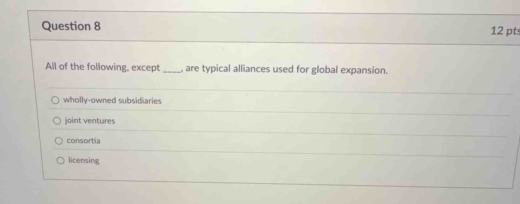 question 8 all of the following, except ____, are typical alliances use…