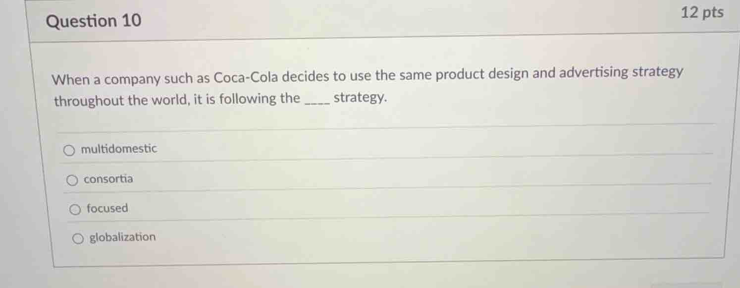 question 10 when a company such as coca-cola decides to use the same pr…