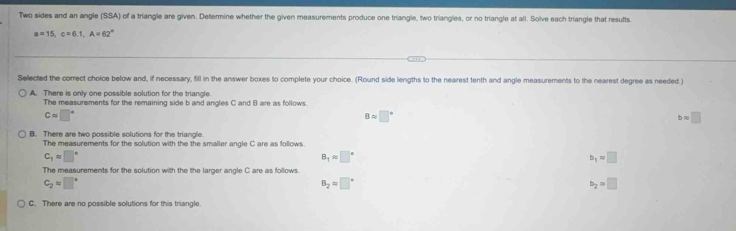 two sides and an angle (ssa) of a triangle are given. determine whether…