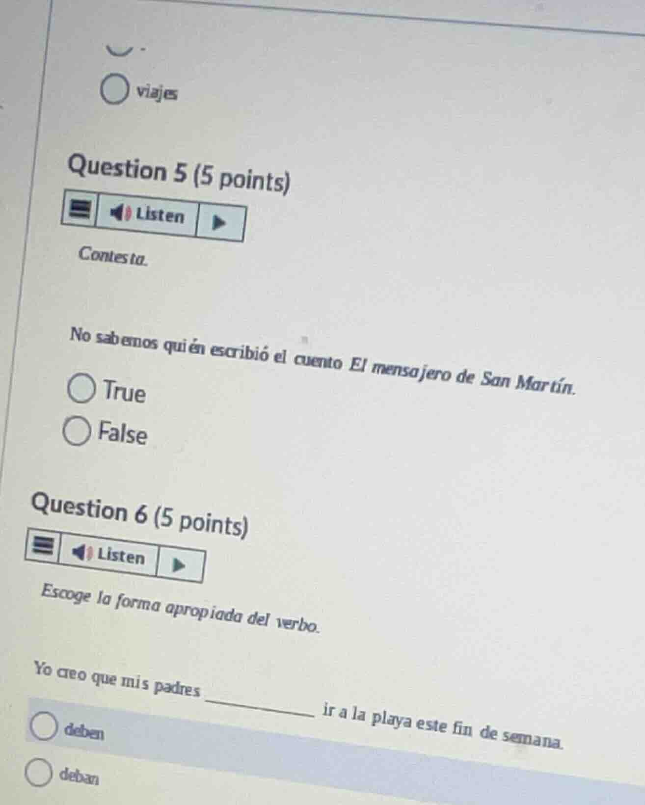 question 5 (5 points) listen contesta. no sabemos quién escribió el cue…