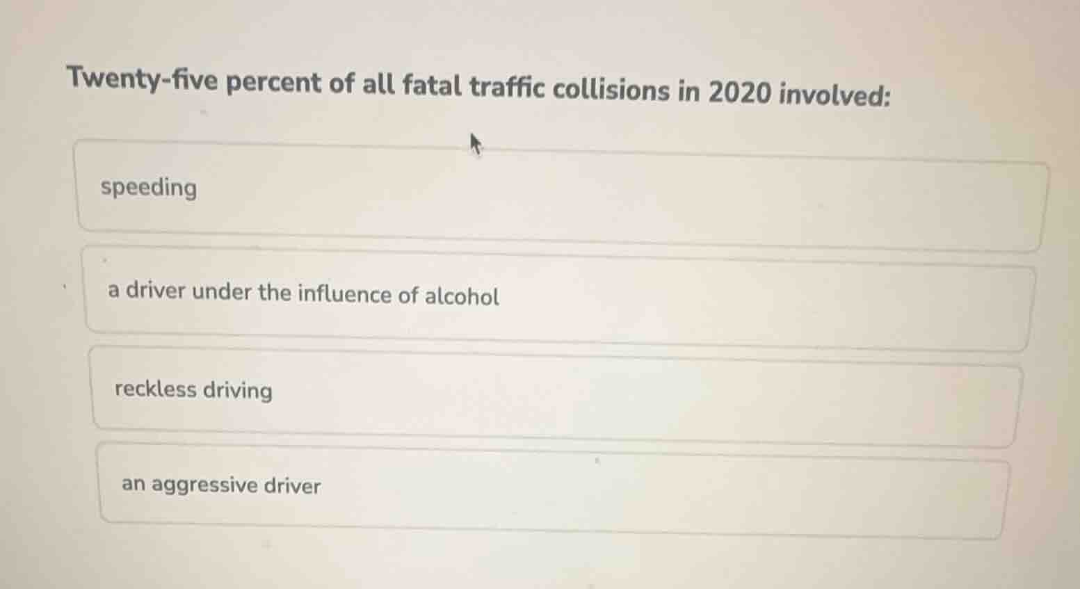 twenty-five percent of all fatal traffic collisions in 2020 involved: s…