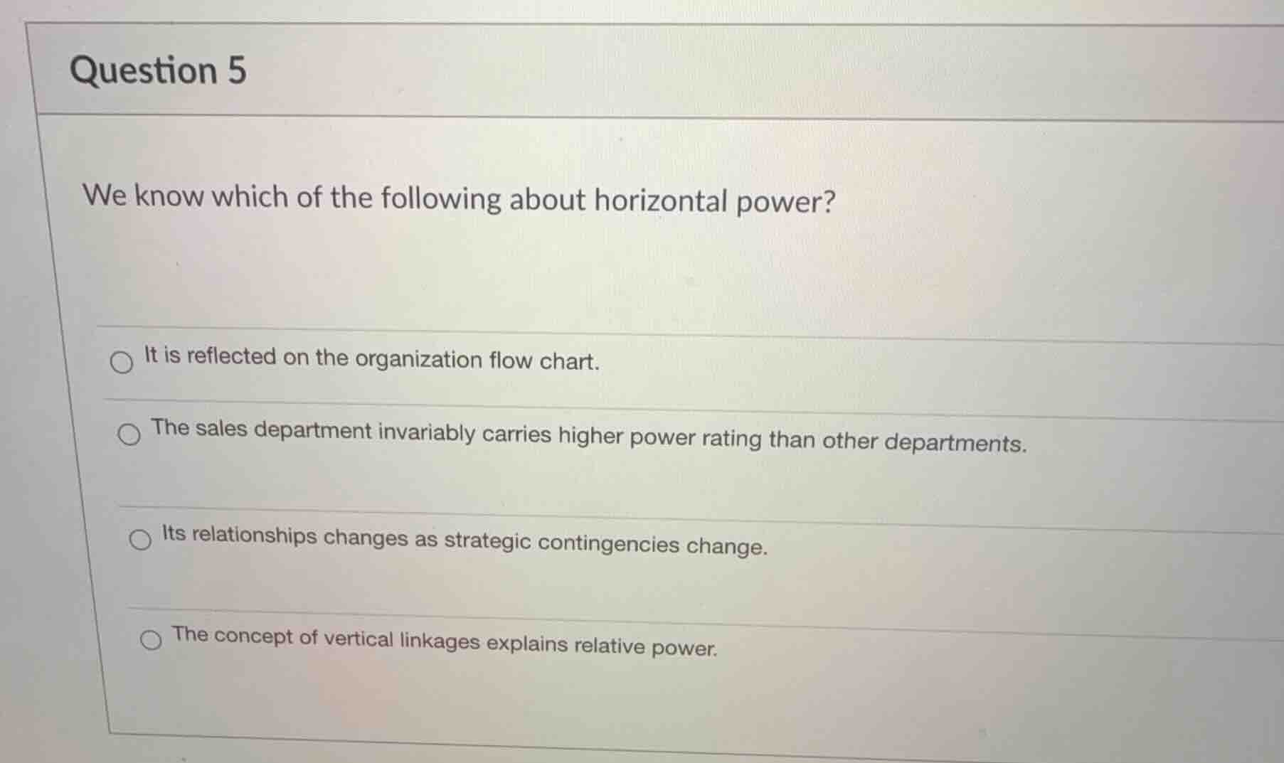 question 5 we know which of the following about horizontal power? it is…