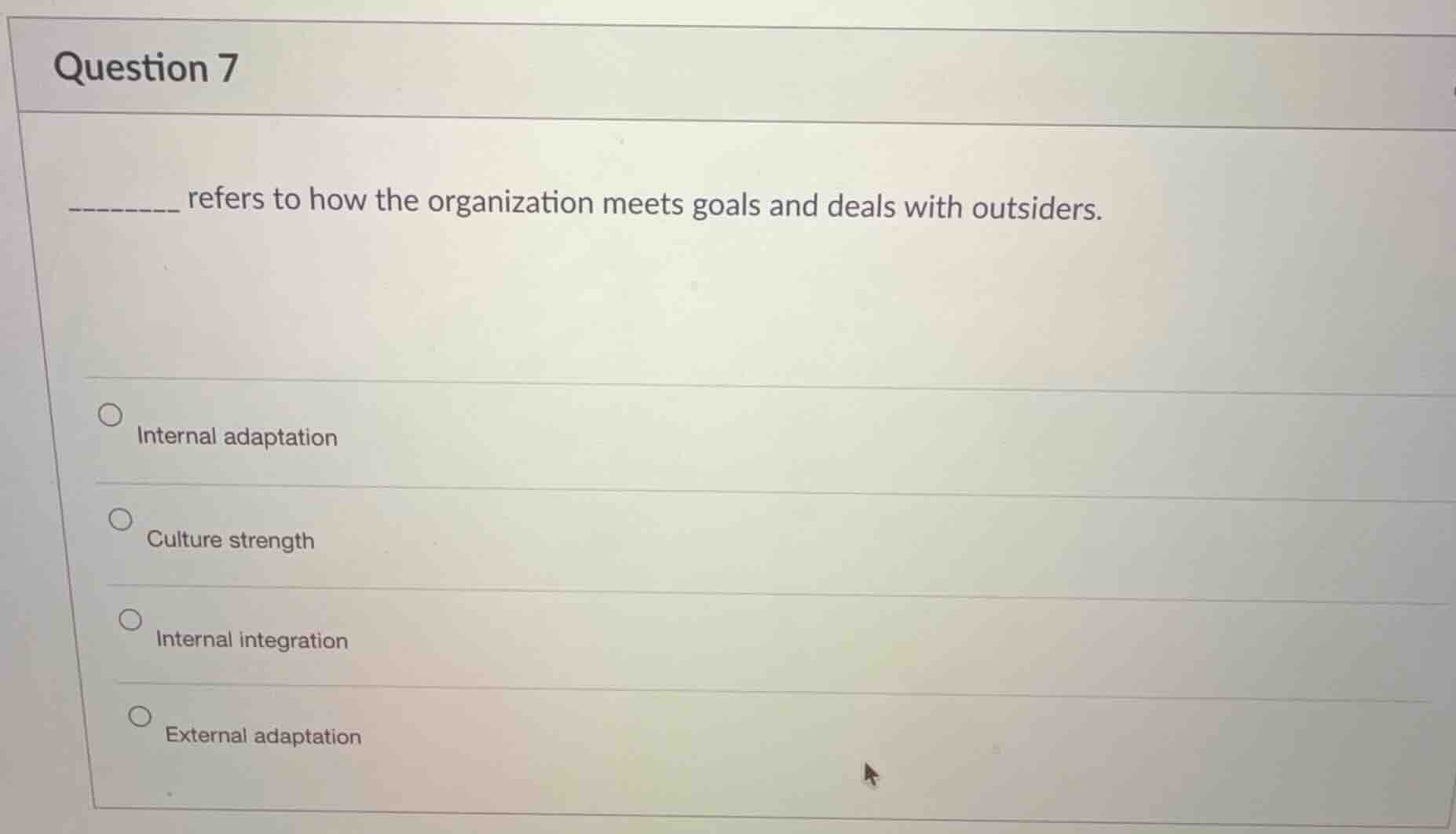 question 7 _______ refers to how the organization meets goals and deals…