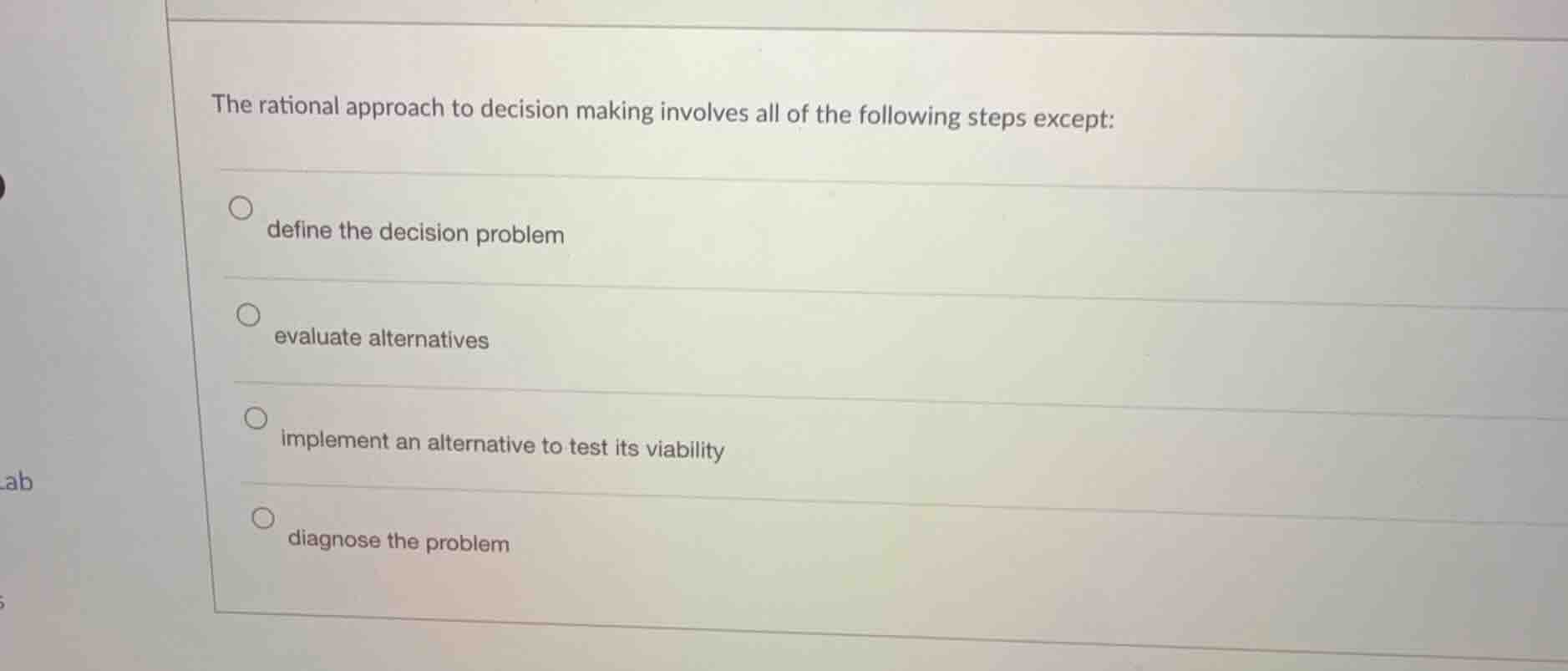 the rational approach to decision making involves all of the following …