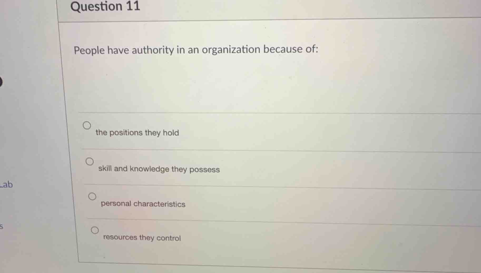 question 11 people have authority in an organization because of: the po…